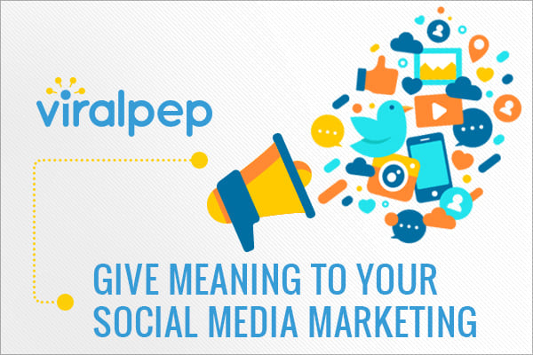 How to give your social media marketing meaning