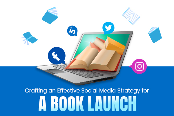 Creating a Powerful Social Media Plan for Launching a Book