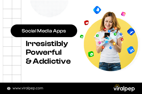 Highly Addictive Social Media Apps That’s Taking the World by Storm