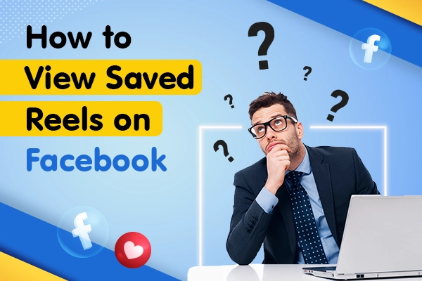 How to View Saved Reels on Facebook