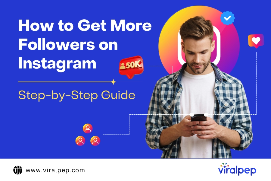 How to Get More Followers on Instagram