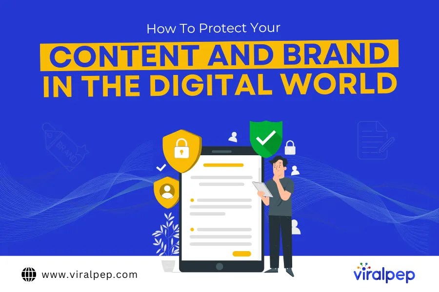 How To Protect Your Content and Brand in the Digital World